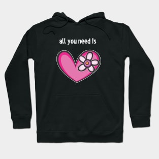 all you need is Hoodie